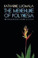 The Menehune of Polynesia and Other Mythical Little People of Oceania (Facsimile Reprint) 1