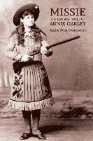 bokomslag Missie: The Life and Times of Annie Oakley