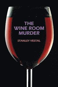 Stanley Vestal, Walter Stanley Campbell - The Wine Room Murder, Häftad