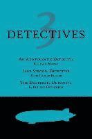 bokomslag 3 Detectives: An Aristocratic Detective / Jane Sprood, Detective / The Deliberate Detective