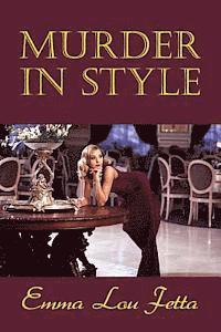 Emma Lou Fetta - Murder in Style, Häftad
