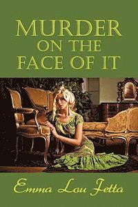 Murder on the Face of It
