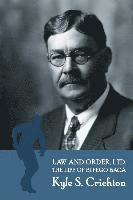 bokomslag Law and Order, Ltd.: The Rousing Life of Elfego Baca of New Mexico