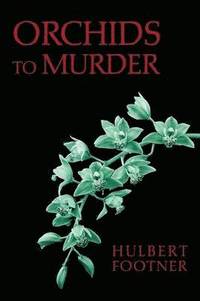 bokomslag Orchids to Murder (an Amos Lee Mappin Mystery)