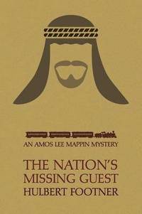 bokomslag The Nation's Missing Guest (an Amos Lee Mappin Mystery)