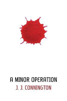 J.J Connington - Minor Operation, Häftad