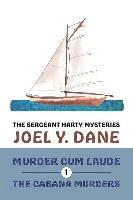 Joel y. Dane, Joel y Dane - The Sergeant Harty Mysteries, Volume 1: Murder Cum Laude / The Cabana Murders, Häftad