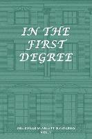 The Roger Scarlett Mysteries, Vol. 3: In the First Degree