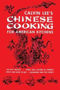 bokomslag Chinese Cooking for American Kitchens: (Cooklore Reprint)