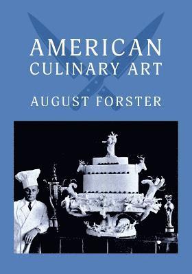 bokomslag American Culinary Art: (Cooklore Reprint)