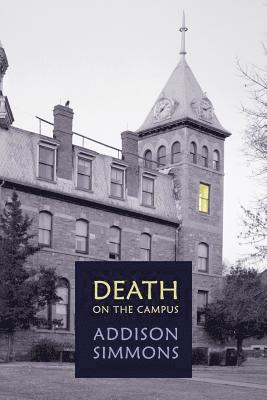 bokomslag Death on the Campus: (A Golden-Age Mystery Reprint)