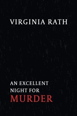 Virginia Rath - Excellent Night for Murder, Häftad