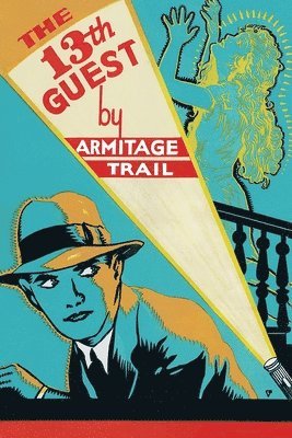 Armitage Trail - Thirteenth Guest, Häftad