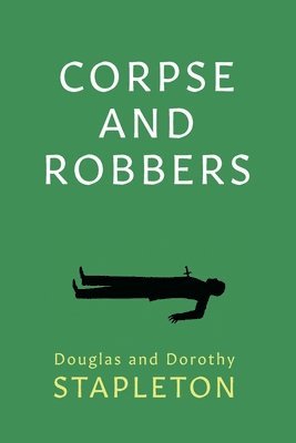 bokomslag Corpse and Robbers