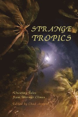 bokomslag Strange Tropics