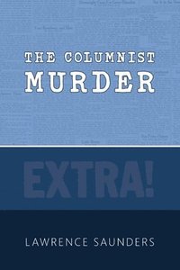 bokomslag The Columnist Murder