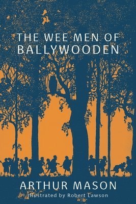 The Wee Men of Ballywooden