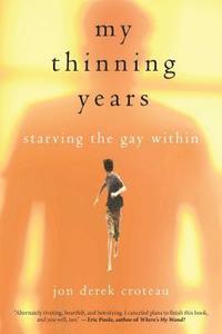 bokomslag My Thinning Years