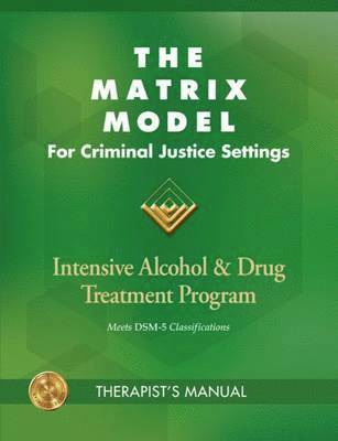 Matrix Model for Criminal Justice Settings
