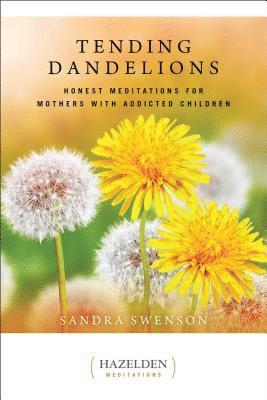 Sandra Swenson - Tending Dandelions, Häftad