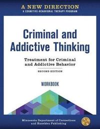 bokomslag A New Direction: Criminal and Addictive Thinking Workbook