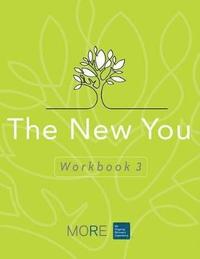 bokomslag My Ongoing Recovery Experience (MORE): The New You: Workbook 3