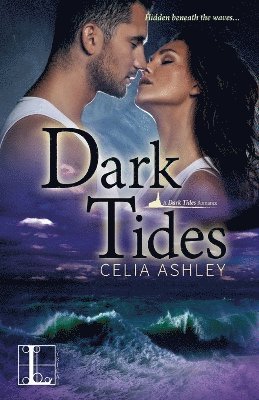 Celia Ashley - Dark Tides, Häftad