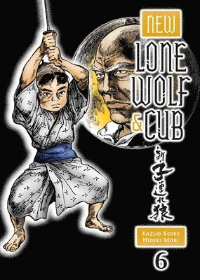 Kazuo Koike - New Lone Wolf and Cub, Volume 6, Häftad