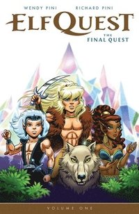 bokomslag Elfquest: The Final Quest Volume 1