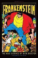 bokomslag Frankenstein: The Mad Science Of Dick Briefer