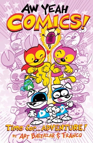 Art Baltazar - Aw Yeah Comics Volume 2, Häftad
