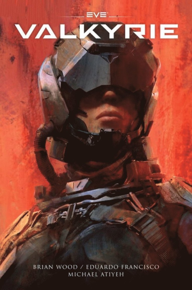 Brian Wood, Hazlitt Staff - EVE: Valkyrie, Inbunden