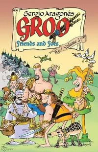 bokomslag Groo: Friends And Foes Volume 3