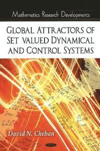 bokomslag Global Attractors of Set-Valued Dynamical & Control Systems