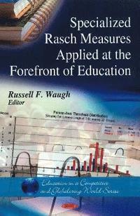 bokomslag Specialized Rasch Measures Applied at the Forefront of Education