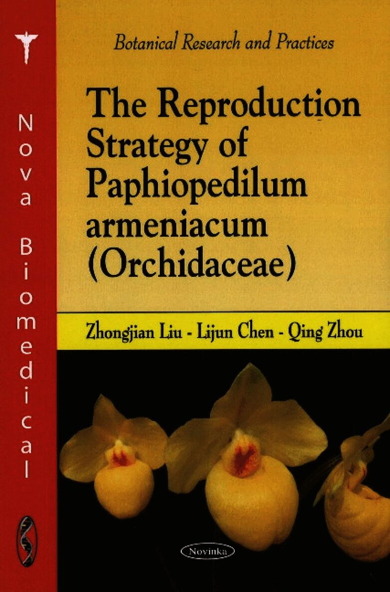 Reproduction Strategy of Paphiopedilum Armeniacum (Orchidacae)