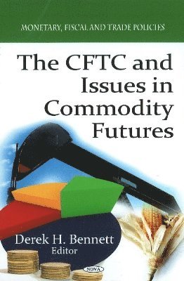 bokomslag CFTC & Issues in Commodity Futures