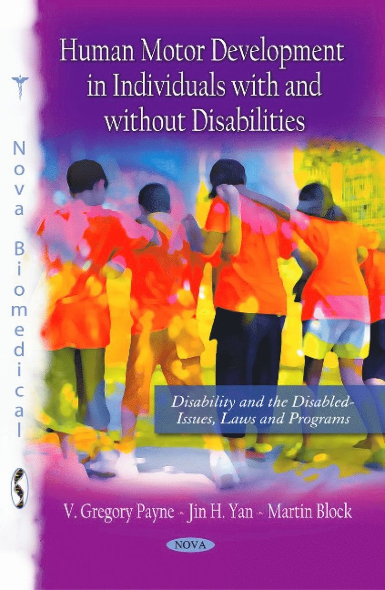 V Gregory Payne, Jin H Yan, Martin Block - Human Motor Development in Individuals with & without Disabilities, Häftad