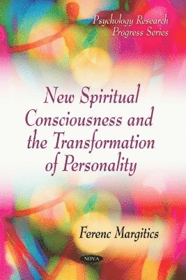 bokomslag New Spiritual Consciousness & the Transformation of Personality