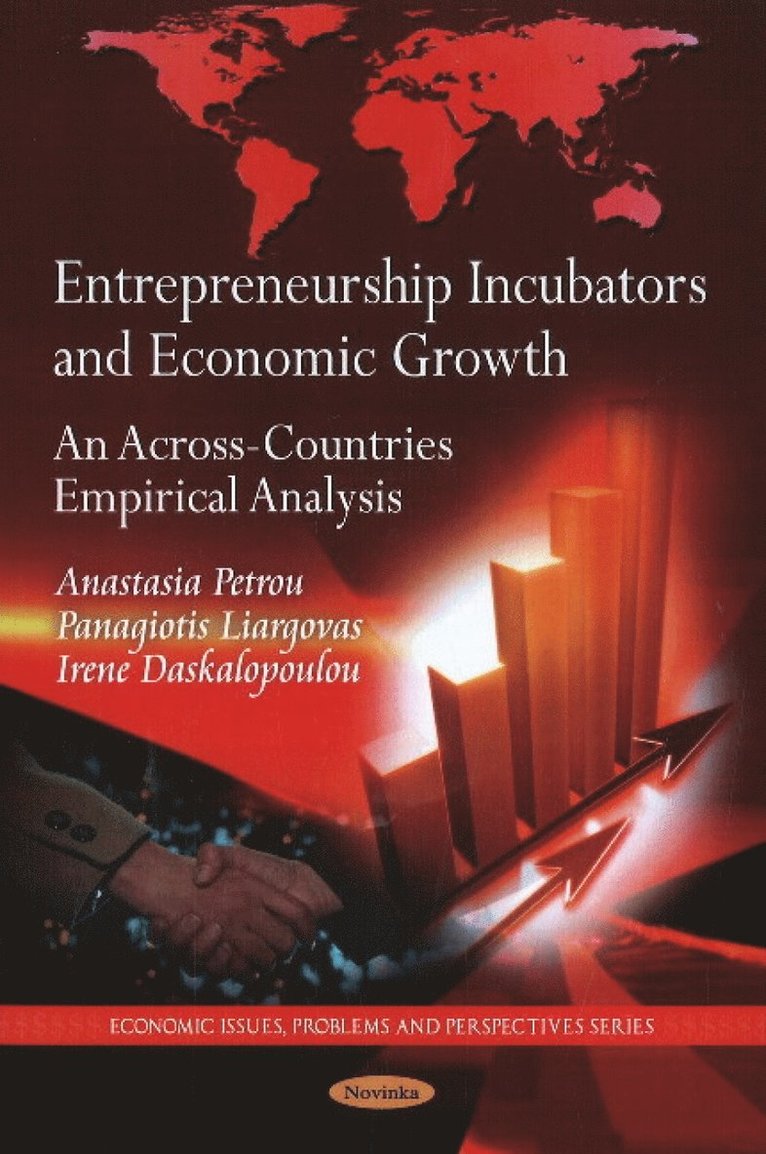 Anastasia Petrou, Panagiotis Liargovas, Irene Daskalopoulou - Entrepreneurship Incubators & Economic Growth, Häftad