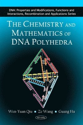 bokomslag Chemistry & Mathematics of DNA Polyhedra