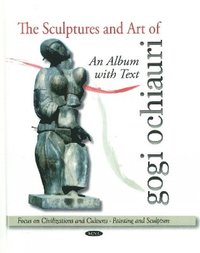 bokomslag Sculptures & Art of Gogi Ochiauri
