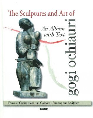 bokomslag Sculptures & Art of Gogi Ochiauri