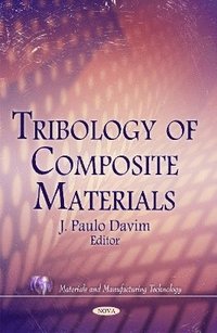 bokomslag Tribology of Composite Materials