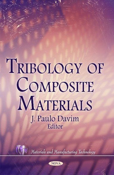 bokomslag Tribology of Composite Materials