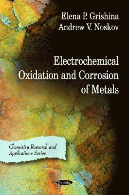 bokomslag Electrochemical Oxidation & Corrosion of Metals