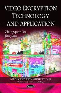bokomslag Video Encryption Technology & Application