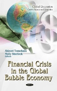 bokomslag Financial Crisis in the Global Bubble Economy