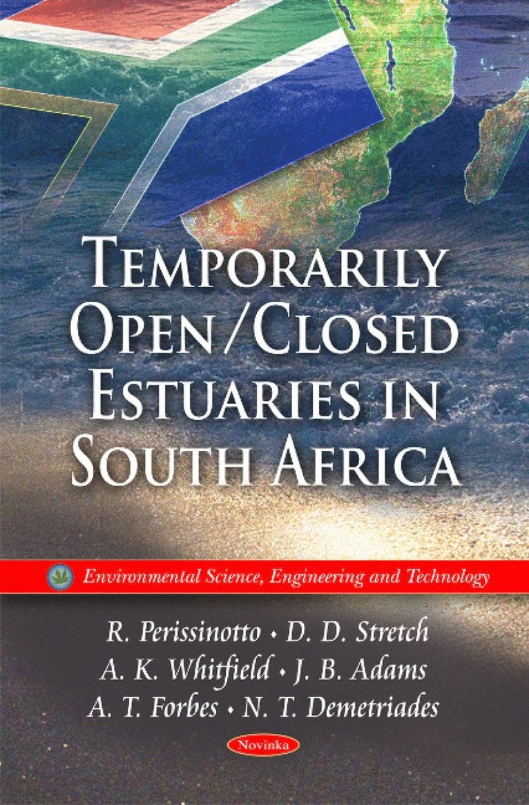 R Perissinotto, D D Stretch, A K Whitfield, J B Adams, A T Forbes, N T Demetriades - Temporarily Open/Closed Estuaries in South Africa, Häftad