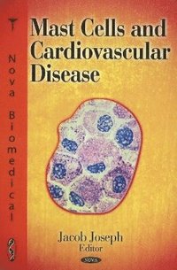 bokomslag Mast Cells & Cardiovascular Disease